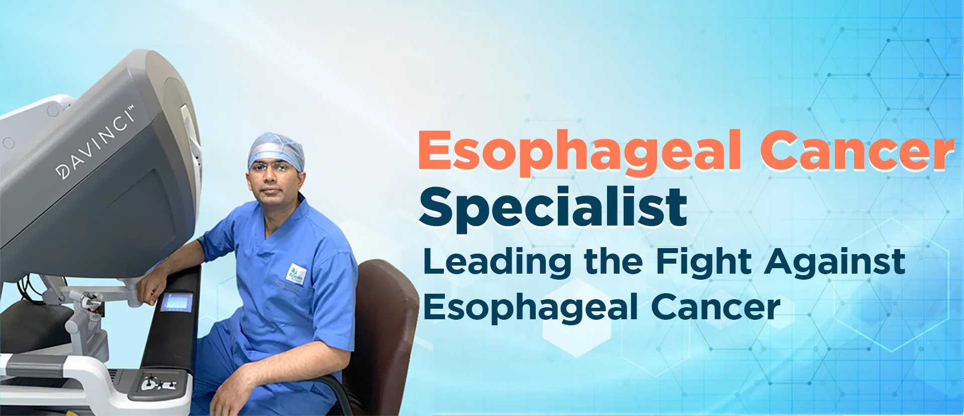 Best Esophageal cancer specialist and esophageal cancer doctor in India