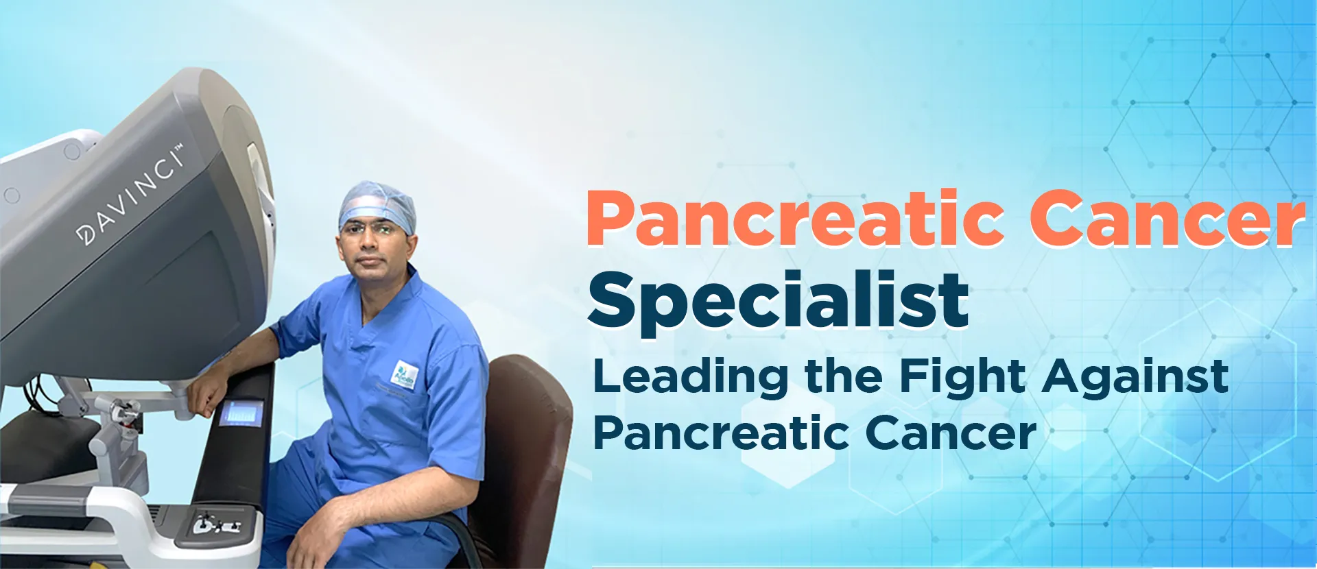 Best pancreatic cancer doctor and pancreatic cancer specialist in Ahmedabad, India